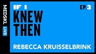 If I Knew Then - Rebecca Kruisselbrink