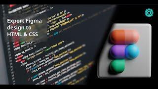 How to export your Figma design to HTML & Css in less than 2min | Figma tutorial