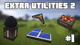 Гайд по Extra Utilities 2 1.12.2 #1 Основы