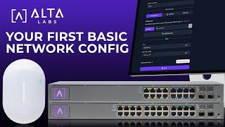 Your First Basic Network Config | Alta Labs