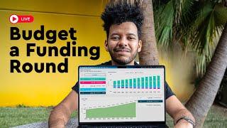 [Live] A How to Budget a Startup Funding Round