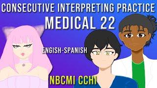 Medical Interpreter Practice | 22. Vaginal Infection NBCMI CCHI  ENG SPA- Consecutive Training