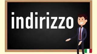 How to pronounce indirizzo  in Italian