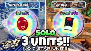 Solo Berserker & Sun Raid (No 7-Stars: 3 Banner Units Only!) | All Star Tower Defense Roblox | astd