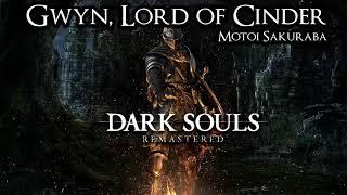 Gwyn, Lord of Cinder - Dark Souls Soundtrack 28