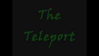 The Teleport