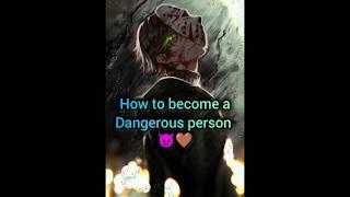 How to become a dangerous person / #gorutips