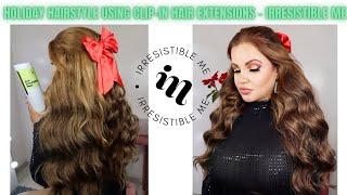 Holiday Hairstyle using Clip In Hair Extensions   irresistible me