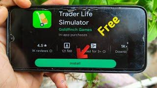 how to download trader Life simulator in mobile free