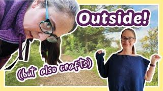 Let's go outside for a change! (but also there's crafts)