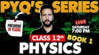 Class 12th Physics Live PYQs Series with Ashu Sir | Previous 10 Years | Boards 2024-25 Revision