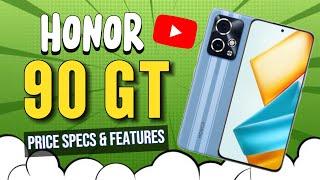 HONOR 90 GT PRICE SPECS & FEATURES IN PHILIPPINES