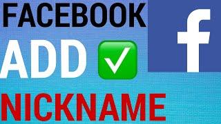 How To Add A Nickname on Facebook