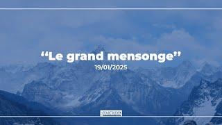 "Le grand mensonge" 19/01/205 (MB)