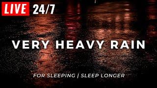  Very Heavy Rain to Sleep FAST and Stop Insomnia, Block Noise & Mask Tinnitus