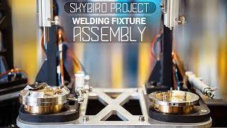 Welding Fixture Assembly - SkyBird Project - House of Design Robotics