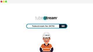 Tubestream® for OCTG