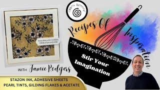 Recipes Of Inspiration ~ Mixed Media Craft Technique With Jamie Rodgers - Part 4