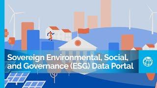 Data for Better Investments: Sovereign Environmental, Social, and Governance (ESG) Data Portal