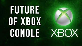 Xbox Sales Down & Future of Xbox Hardware