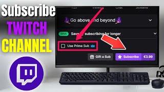 How To Subscribe To A Twitch Channel | Twitch Subscriptions