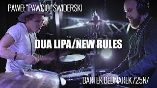 Dua Lipa - New Rules | Drum Cover | Paweł "Pawcio" Świderski & Bartek Bednarek /25N/