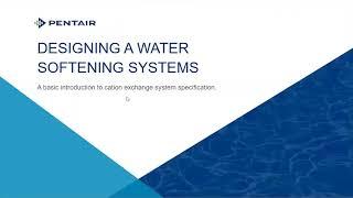 Designing a water Softening System