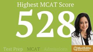 Highest MCAT Score 528 | MedEdits