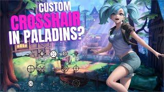 CUSTOM CROSSHAIRS in PALADINS 2024