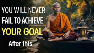 YOU WILL NEVER FAIL TO ACHIEVE YOUR GOAL | Buddhist Story On Secret To Success |