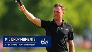 Justin Thomas' Greatest Mic Drop Moments! | PGA Championship