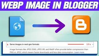 How to upload WebP image in Blogger