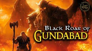 Black Roar of Gundabad  |  LOTR Lore  |  Audio Story