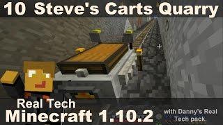 Real Tech 10 - Steve's Carts Quarry