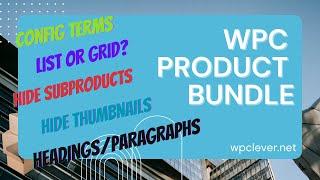 WPC Product Bundles for WooCommerce - Feature Recap - WPClever