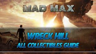 Mad Max | Wreck Hill Camp All Collectibles Guide (History Relic/Insignia/Scrap)