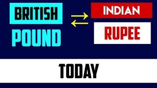 Today 1 GBP to INR - British Pounds to Indian Rupees Foreign Exchange Rate   26 JULY 2024