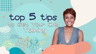 Ep 1: Top 5 Tips to Get Your Child Talking - Speech-Language Pathologist | Teacher Kaye Talks