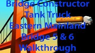 Bridge Constructor Tank Truck (Tanklastwagen) Eastern Mainland Bridge 5 and 6 Walkthrough