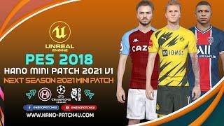 PES 2018 HANO MINI PATCH V1 - NEXT SEASON 2021 - Download & Install