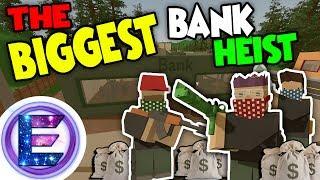 THE BIGGEST BANK HEIST - MOST INSANE LOOT -  Unturned RP