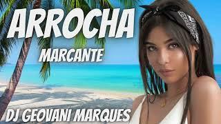 ARROCHA MARCANTE PRA TOCA NO PAREDÃO = DJ GEOVANI MARQUES