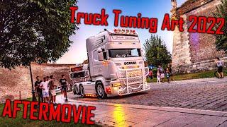 Truck Tuning Art 2022 // *Alba Iulia, RO* *AFTERMOVIE*