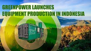 Greenpower launches equipment production in indonesia. Now the terms of purchase are even better!