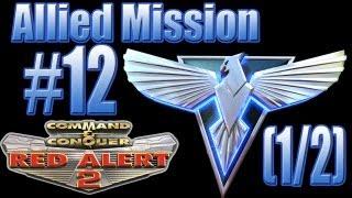 C&C Red Alert 2 Allied Mission 12 - Chrono Storm (1/2)