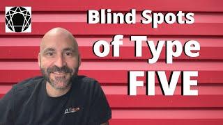 Enneagram: Blind Spots of Type 5