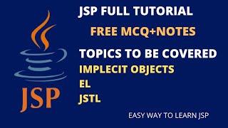 What are the JSP implicit objects | Expression Language(EL) | JSTL | Easy Way to learn JSP