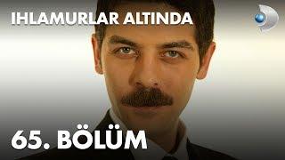 Ihlamurlar Altında 65. Bölüm - Full Bölüm