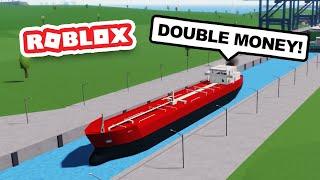 Buying a OIL TANKER SHIP Doubles My Money in ROBLOX SHIPPING LANES