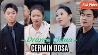 CERMIN DOSA Drama China VIRAL TIKTOK - #reupload